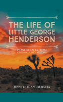 Life of Little George Henderson