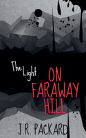 The Light on Faraway Hill