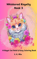 Whiskered Royalty Book 3
