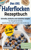 Das XXL Haferflocken Rezeptbuch