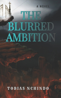 Blurred Ambition