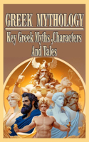Greek Mythology Key Greek Myths Characters and Tales
