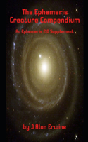 The Ephemeris Creature Compendium