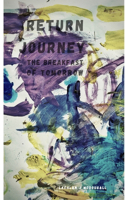 Return Journey