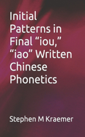 Initial Patterns in Final iou, iao Written Chinese Phonetics