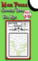 Maze Puzzle Coloring Book For Kids ages 8-10