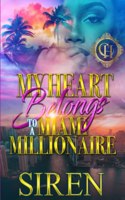 My Heart Belongs To A Miami Millionaire
