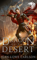 Dragon of the Desert (The Khehemni Chronicles #1)