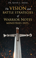Vision and Battle Strategies of Warrior Notes Ministries Intl.