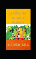 Growing Indoor Plants