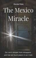 Mexico Miracle