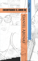Encontrando el amor de Daniel Arenas
