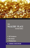 The Wealthy Place Memory Bible: (2 Memory Bible)
