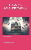 Lugares Amaldiçoados: Demonologia
