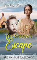 The Widow's Escape: (8 Mail Order Brides of Nebraska)