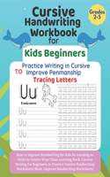 Cursive Handwriting Workbook for Kids Beginners
