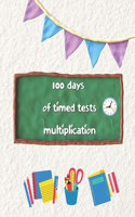 100 days of timed tests multiplication: Multiplication Practice Problems/ Digits 0-12- Grades 3-5, Math Drills, Reproducible Practice Problems