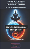 Vivre Au-Dessus Du Bien Et Du Mal