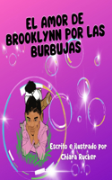 amor de Brooklynn por las burbujas (Brooklynn's Love For Bubbles)