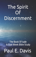 Spirit Of Discernment: The Book Of Jude