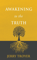 Awakening to the Truth