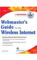 Webmasters Guide to the Wireless Internet