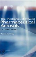 The Mechanics of Inhaled Pharmaceutical Aerosols