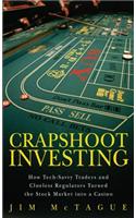 Crapshoot Investing