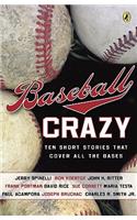 Baseball Crazy: Ten Stories That Cover All the Bases