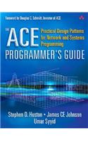 Ace Programmer's Guide: Practical Design Patterns for Network and   Systems Programming