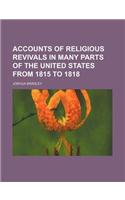 Accounts of Religious Revivals in Many Parts of the United States from 1815 to 1818