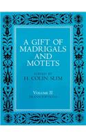 A Gift of Madrigals and Motets
