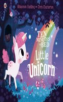 Little Unicorn: (Ten Minutes to Bed)