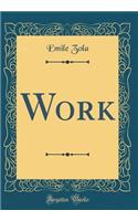 Work (Classic Reprint)