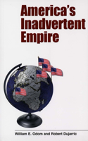 America's Inadvertent Empire