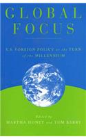 Global Focus: U.S. Foreign Policy at the Turn of the Millennium