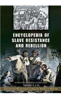 Encyclopedia of Slave Resistance and Rebellion