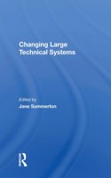 Changing Large Technical Systems