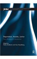 Deportation, Anxiety, Justice