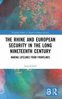 The Rhine and European Security in the Long Nineteenth Century
