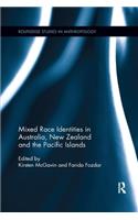 Mixed Race Identities in Australia, New Zealand and the Pacific Islands