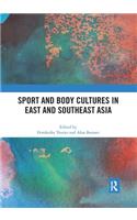 Sport and Body Cultures in East and Southeast Asia