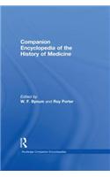 Companion Encyclopedia of the History of Medicine