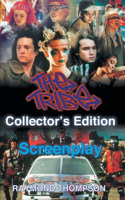 Tribe Collector's Edition Screenplay