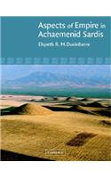 Aspects of Empire in Achaemenid Sardis
