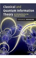 Classical and Quantum Information Theory: An Introduction for the Telecom Scientist