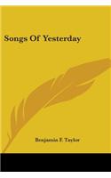 Songs Of Yesterday
