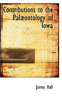 Contributions to the Palabontology of Iowa