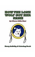 How the Lone Wolf Got Her Name
