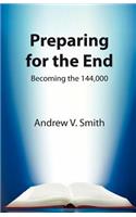 Preparing for the End: Becoming the 144,000